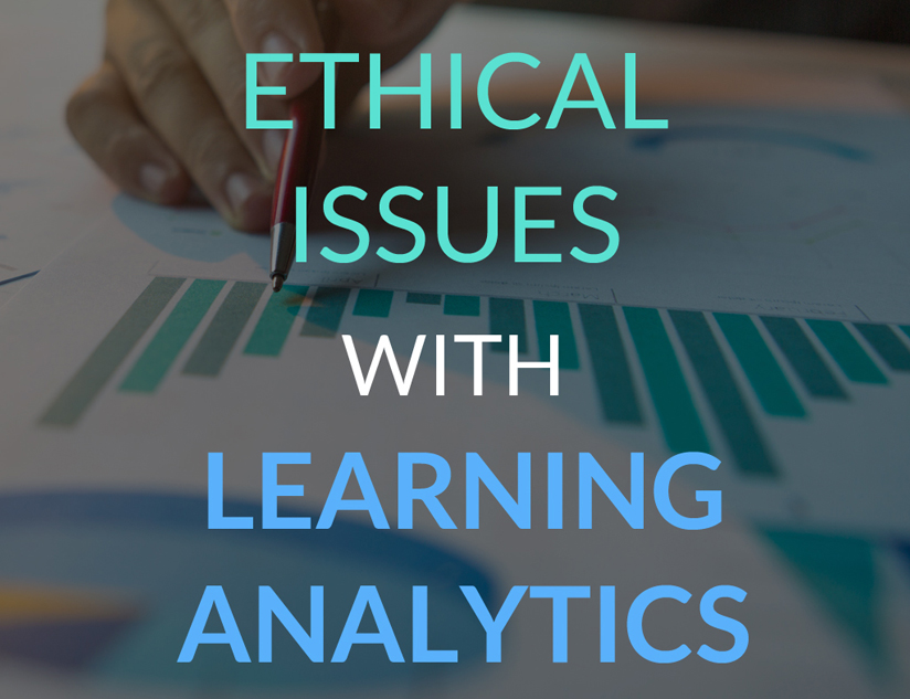 Ethical Issues with Learning Analytics